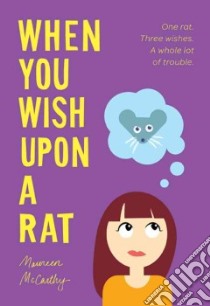 When You Wish upon a Rat libro in lingua di McCarthy Maureen