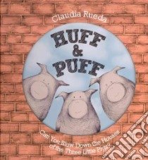 Huff & Puff libro in lingua di Rueda Claudia