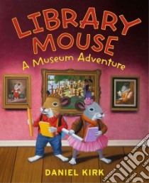 Library Mouse libro in lingua di Kirk Daniel