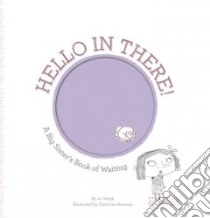 Hello in There! libro in lingua di Witek Jo, Roussey Christine (ILT)