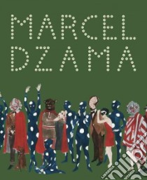 Marcel Dzama libro in lingua di Dzama Marcel (ART), Bailey Bradley, Eggers Dave, Jonze Spike, Pettibon Raymond