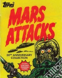 Mars Attacks libro in lingua di Topps Company (CRT), Brown Len (INT), Saunders Zina (AFT)