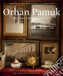 The Innocence of Objects libro in lingua di Pamuk Orhan, Oklap Ekin (TRN)