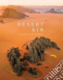 Desert Air libro in lingua di Steinmetz George