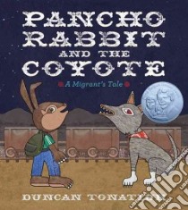 Pancho Rabbit and the Coyote libro in lingua di Tonatiuh Duncan