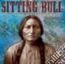 Sitting Bull libro in lingua di Nelson S. D.