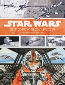Star Wars Storyboards libro in lingua di Rinzler J. W. (EDT), Johnston Joe (FRW), Rodis-Jamero Nilo (INT)