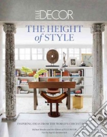 The Height of Style libro in lingua di Boodro Michael, Elle Decor (EDT), Abramovitch Ingrid