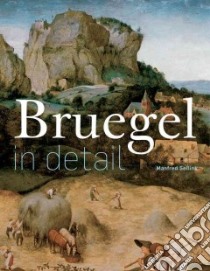 Bruegel in Detail libro in lingua di Sellink Manfred