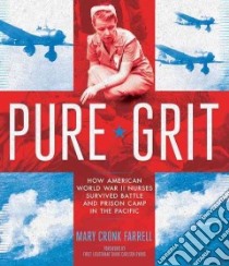 Pure Grit libro in lingua di Farrell Mary Cronk, Evans Diane Carlson (FRW)