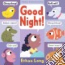 Good Night! libro in lingua di Long Ethan