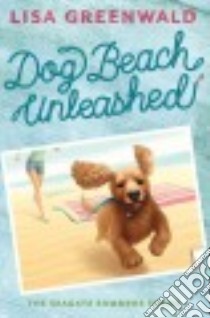 Dog Beach Unleashed libro in lingua di Greenwald Lisa