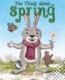 The Thing About Spring libro in lingua di Kirk Daniel