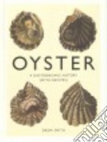 Oyster libro in lingua di Smith Drew
