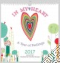 In My Heart 2017 Calendar libro in lingua di Witek Jo, Roussey Christine (ILT)