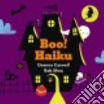 Boo! Haiku libro in lingua di Caswell Deanna, Shea Bob (ILT)