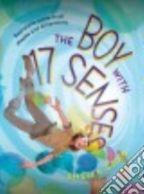 The Boy With 17 Senses libro in lingua di Grau Sheila, Rex Adam (ILT)