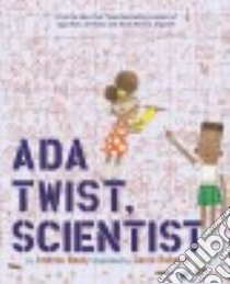 Ada Twist, Scientist libro in lingua di Beaty Andrea, Roberts David (ILT)