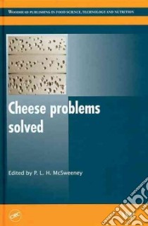 Cheese Problems Solved libro in lingua di McSweeny P. L. H. (EDT)