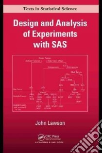 Design and Analysis of Experiments With SAS libro in lingua di Lawson John