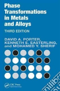 Phase Transformations in Metals and Alloys libro in lingua di Porter David A., Easterling Kenneth E., Sherif Mohamed Y.