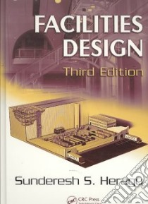 Facilities Design libro in lingua di Heragu Sunderesh S.