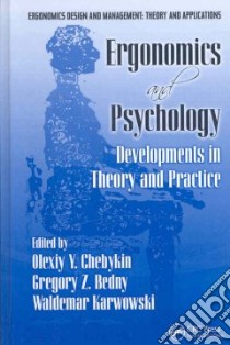 Ergonomics and Psychology libro in lingua di Chebykin Olexiy Ya (EDT), Bedny Gregory Z. (EDT), Karwowski Waldemar (EDT)