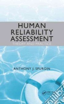 Human Reliability Assessment libro in lingua di Spurgin Anthony J.