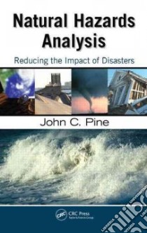 Natural Hazards Analysis libro in lingua di Pine John C.