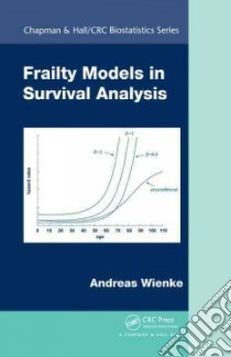 Frailty Models in Survival Analysis libro in lingua di Wienke Andreas