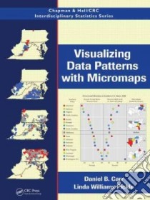 Visualizing Data Patterns With Micromaps libro in lingua di Carr Daniel B. M.D., Pickle Linda Williams