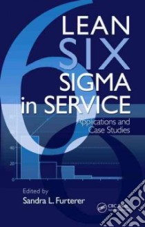 Lean Six Sigma in Service libro in lingua di Furterer Sandra L. (EDT)