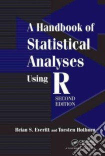 Handbook of Statistical Analyses Using R libro in lingua di Brian S Everitt