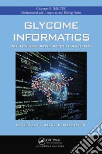 Glycome Informatics libro in lingua di Aoki-kinoshita Kiyoko F.