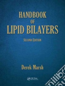 Handbook of Lipid Bilayers libro in lingua di Marsh Derek