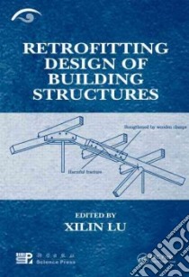 Retrofitting Design of Building Structures libro in lingua di Lu Xilin (EDT)