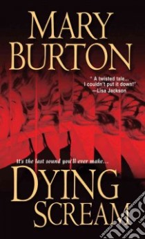 Dying Scream libro in lingua di Burton Mary