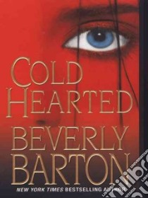 Cold Hearted libro in lingua di Barton Beverly