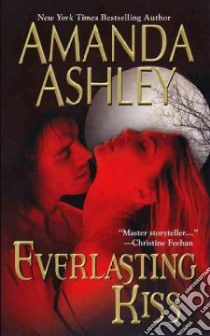 Everlasting Kiss libro in lingua di Ashley Amanda