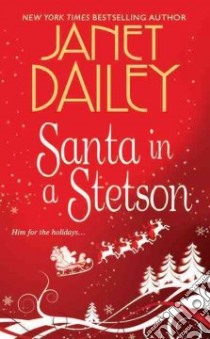 Santa in a Stetson libro in lingua di Dailey Janet
