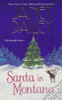 Santa in Montana libro in lingua di Dailey Janet