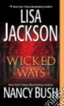 Wicked Ways libro in lingua di Jackson Lisa, Bush Nancy