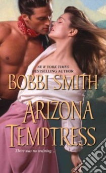 Arizona Temptress libro in lingua di Smith Bobbi