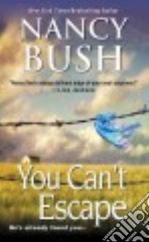 You Can't Escape libro in lingua di Bush Nancy
