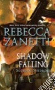 Shadow Falling libro in lingua di Zanetti Rebecca
