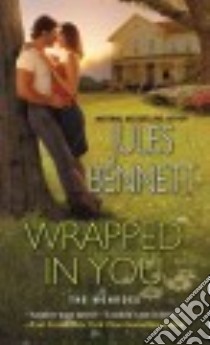Wrapped in You libro in lingua di Bennett Jules