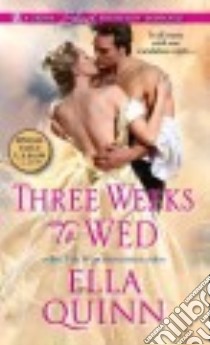 Three Weeks to Wed libro in lingua di Quinn Ella