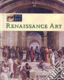 Renaissance Art libro in lingua di Kallen Stuart A.