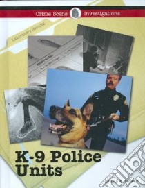 K-9 Police Units libro in lingua di Stewart Gail