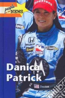 Danica Patrick libro in lingua di Sheen Barbara